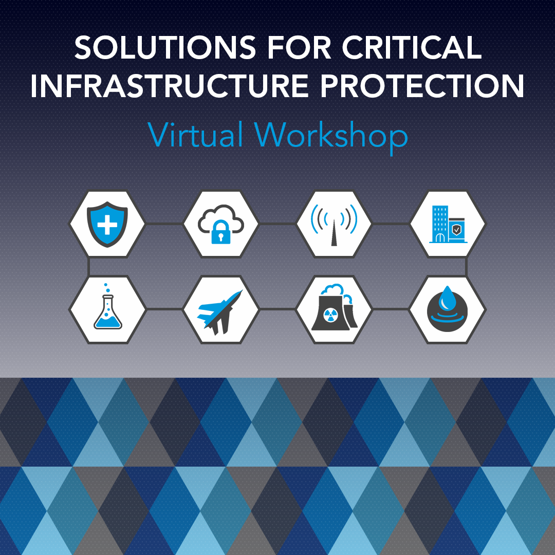 Solutions for Critical Infrastructure Protection virtual workshop